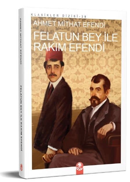 Felatun Bey İle Rakım Efendi
