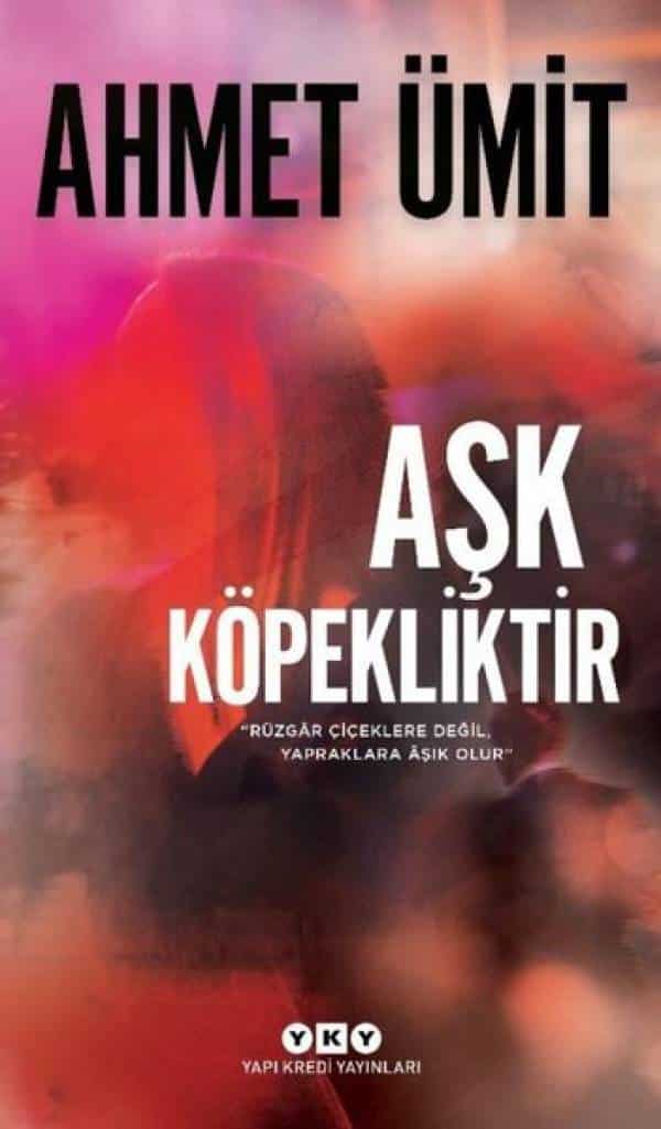 Aşk Köpekliktir - Kitabı Satın Al