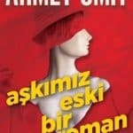 Aşkımız Eski Bir Roman - Kitabı Satın Al