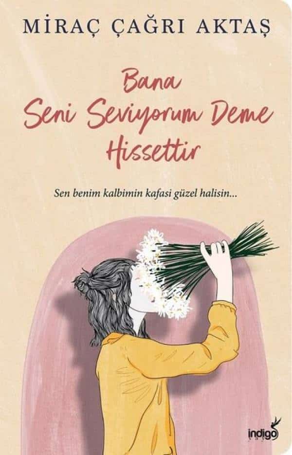 Bana Seni Seviyorum Deme Hissettir - Kitabı Satın Al