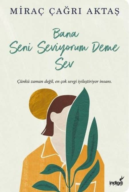 Bana Seni Seviyorum Deme Sev - Kitabı Satın Al