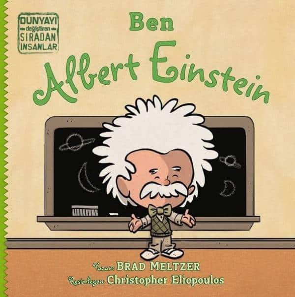 Ben Albert Einstein - Dünyayı Değiştiren Sıradan İnsanlar - Kitabı Satın Al