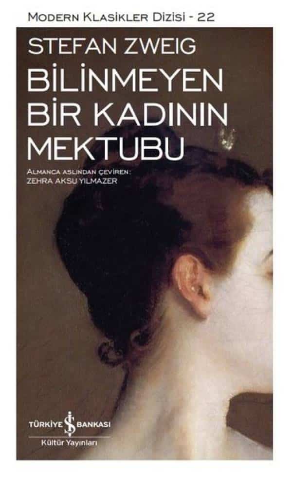 Bilinmeyen Bir Kadının Mektubu - Modern Klasikler Dizisi 22 - Kitabı Satın Al