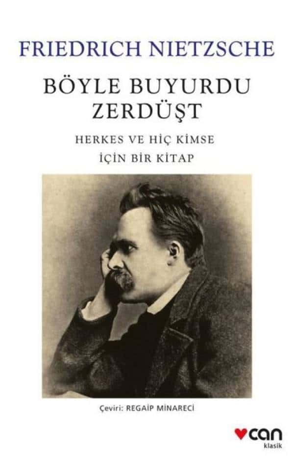 Böyle Buyurdu Zerdüşt: Herkes ve Hiç Kimse İçin Bir Kitap - Kitabı Satın Al