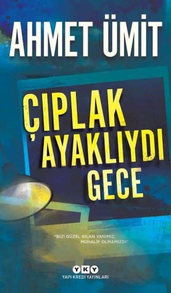 Çıplak Ayaklıydı Gece - Kitabı Satın Al