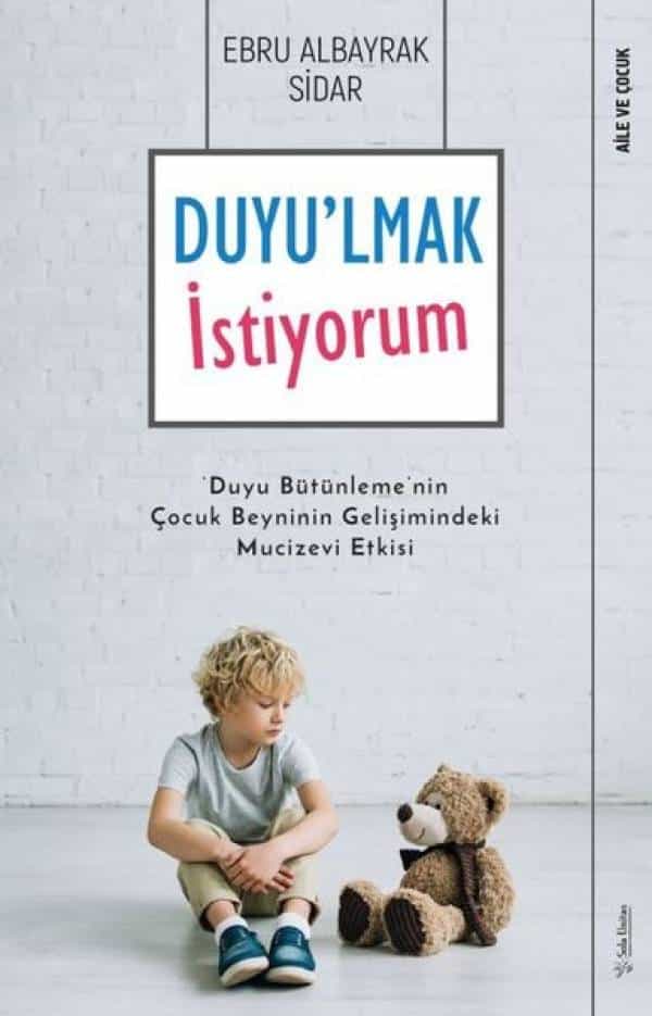 Duyulmak İstiyorum - Kitabı Satın Al