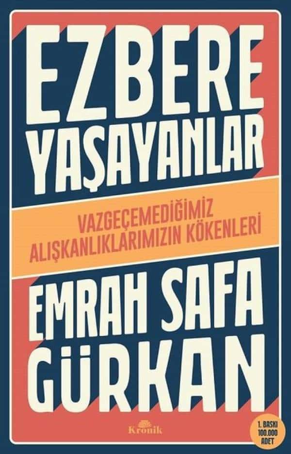 Ezbere Yaşayanlar - Vazgeçemediğimiz Alışkanlıklarımızın Kökenleri - Kitabı Satın Al