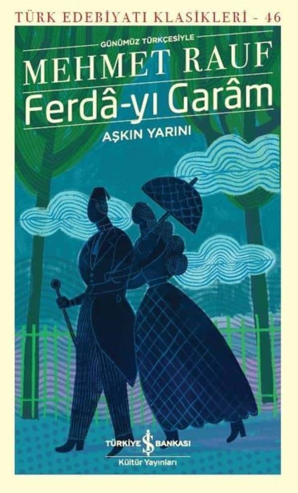 Ferda-yı Garam - Türk Edebiyatı Klasikleri 46 - Kitabı Satın Al