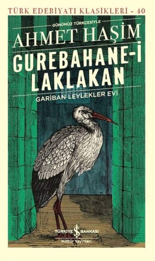 Gurebahane-i Laklakan Gariban Leylekler Evi-Günümüz Türkçesiyle - Kitabı Satın Al