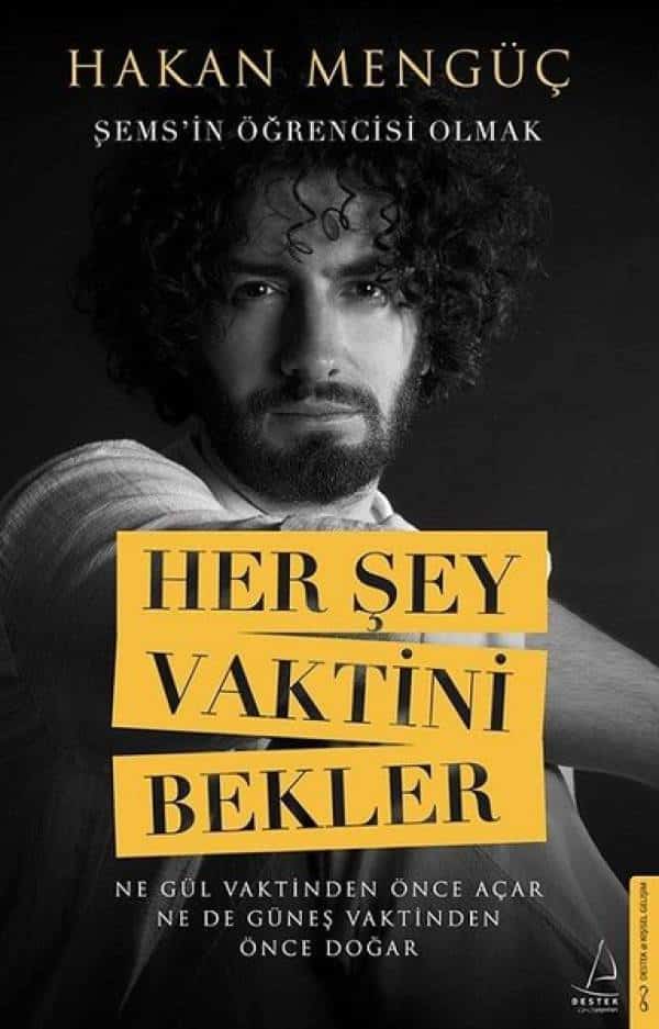 Her Şey Vaktini Bekler - Şemsin Öğrencisi Olmak - Kitabı Satın Al