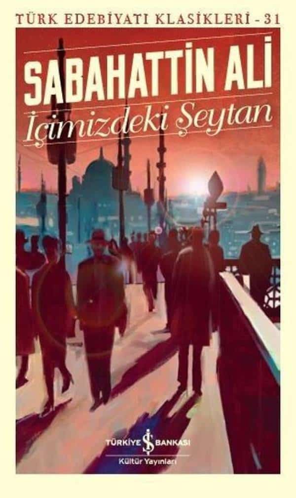 İçimizdeki Şeytan-Türk Edebiyat Klasikleri 31 - Kitabı Satın Al