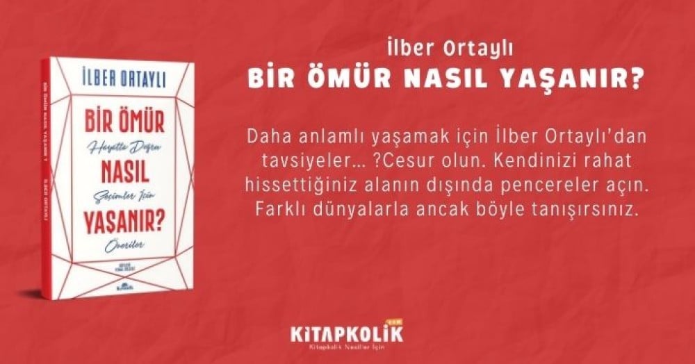 İlber Ortaylı: Bir Ömür Nasıl Yaşanır? - Kitabı Satın Al