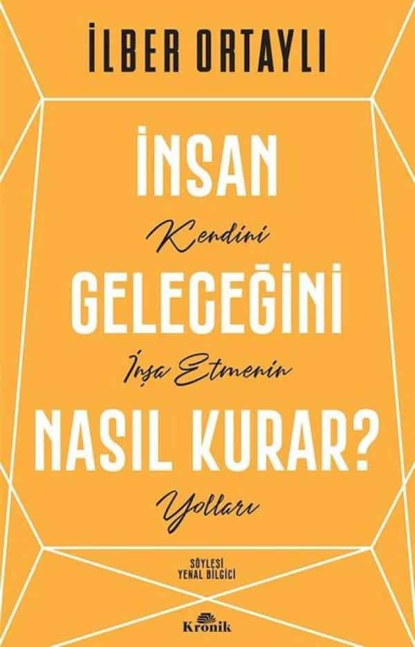 İnsan Geleceğini Nasıl Kurar? - Kitabı Satın Al