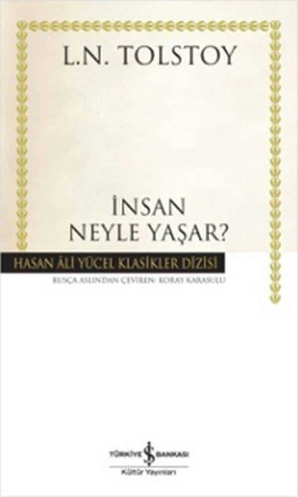 İnsan Neyle Yaşar? - Hasan Ali Yücel Klasikleri - Kitabı Satın Al