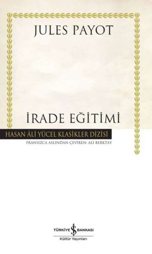 İrade Eğitimi - Hasan Ali Yücel Klasikler - Kitabı Satın Al