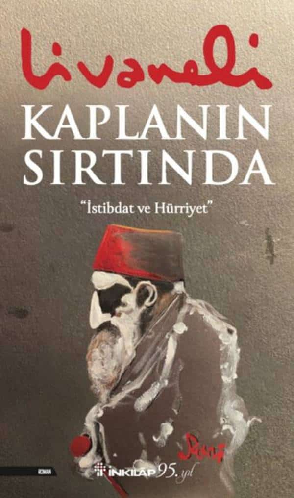 Kaplanın Sırtında - İstibdat ve Hürriyet - Kitabı Satın Al