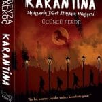 Karantina-Üçüncü Perde-Mahşerin Dört Atlısının Hikayesi - Kitabı Satın Al