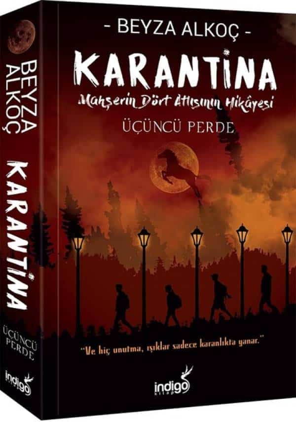 Karantina-Üçüncü Perde-Mahşerin Dört Atlısının Hikayesi - Kitabı Satın Al