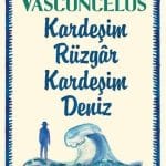 Kardeşim Rüzgar Kardeşim Deniz - Kitabı Satın Al