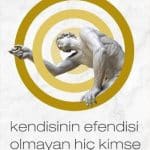 Kendisinin Efendisi Olmayan Hiç Kimse Özgür Değildir - Kitabı Satın Al