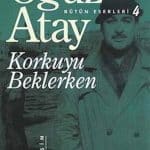 Korkuyu Beklerken - Bütün Eserleri 4 - Kitabı Satın Al