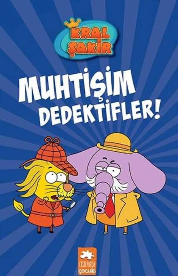 Kral Şakir 9 - Muhtişim Dedektifler! - Kitabı Satın Al