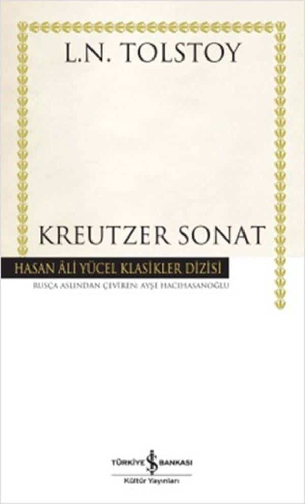 Kreutzer Sonat - Hasan Ali Yücel Klasikleri - Kitabı Satın Al