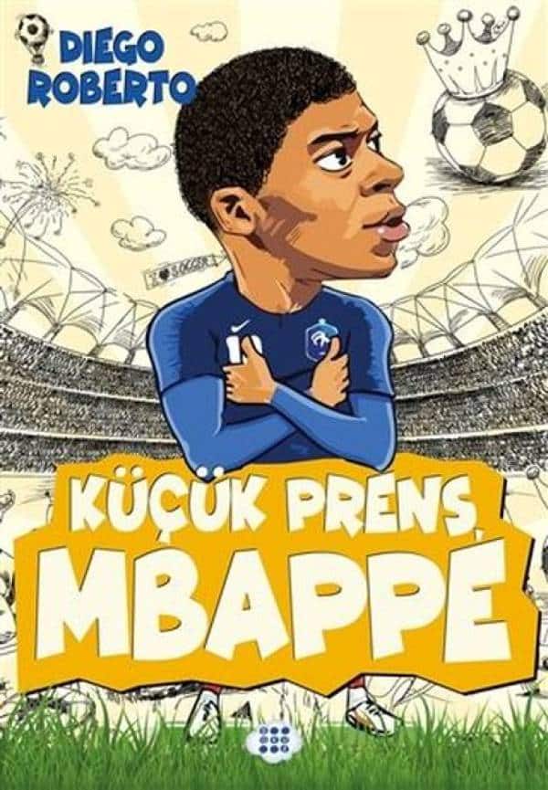 Küçük Prens Mbappe - Kitabı Satın Al