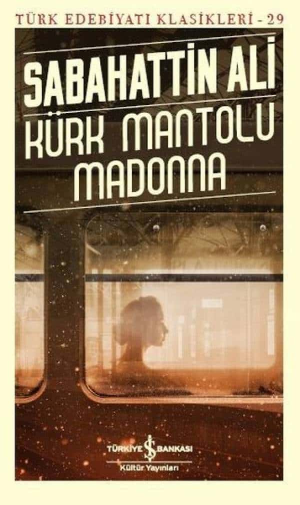 Kürk Mantolu Madonna-Türk Edebiyat Klasikleri 29 - Kitabı Satın Al