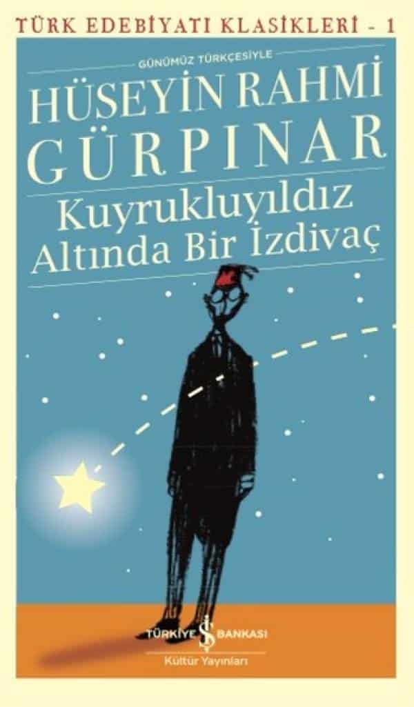 Kuyrukluyıldız Altında Bir İzdivaç-Türk Edebiyat Klasikleri 1 - Kitabı Satın Al