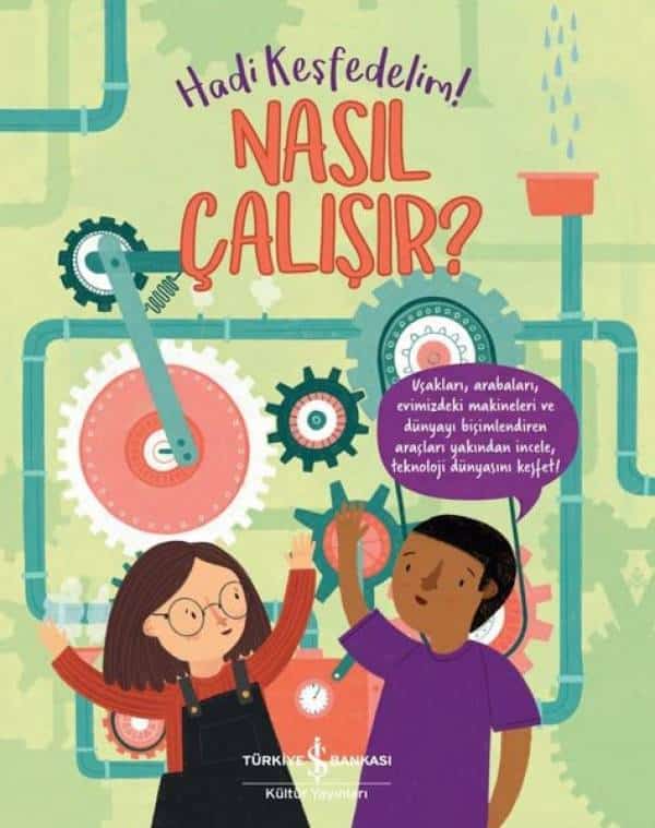 Nasıl Çalışır? Hadi Keşfedelim! - Kitabı Satın Al