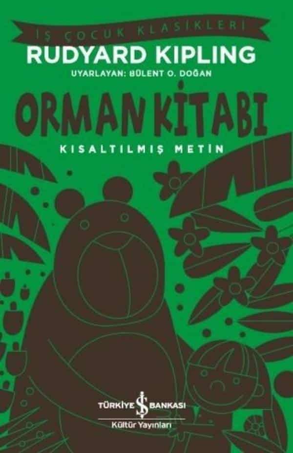 Orman Kitabı-Kısaltılmış Metin-İş Çocuk Klasikleri - Kitabı Satın Al