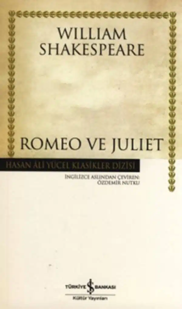 Romeo ve Juliet - Hasan Ali Yücel Klasikleri - Kitabı Satın Al