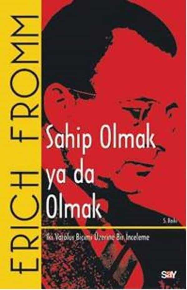 Sahip Olmak ya da Olmak - Kitabı Satın Al