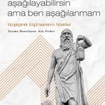 Sen Beni Aşağılayabilirsin Ama Ben Aşağılanmam - Kitabı Satın Al