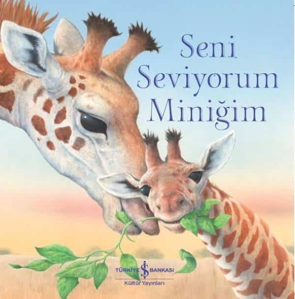 Seni Seviyorum Miniğim - Kitabı Satın Al