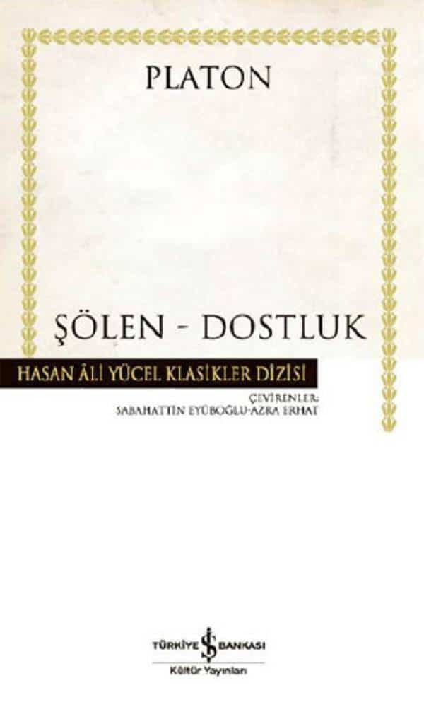 Şölen - Dostluk - Hasan Ali Yücel Klasikleri - Kitabı Satın Al