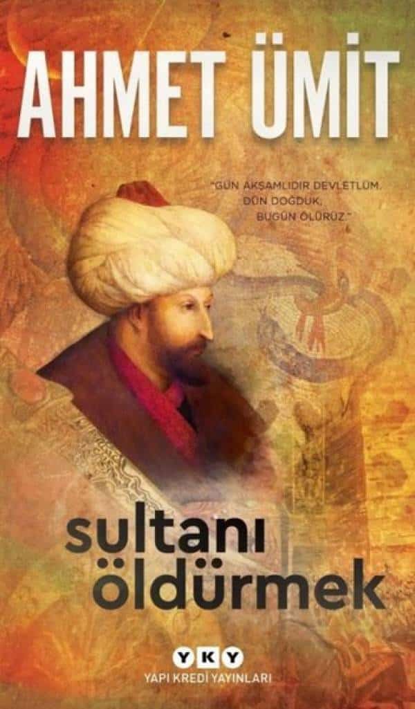 Sultanı Öldürmek - Kitabı Satın Al