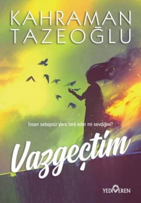 Vazgeçtim - Kitabı Satın Al