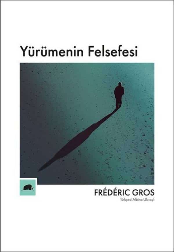 Yürümenin Felsefesi - Kitabı Satın Al