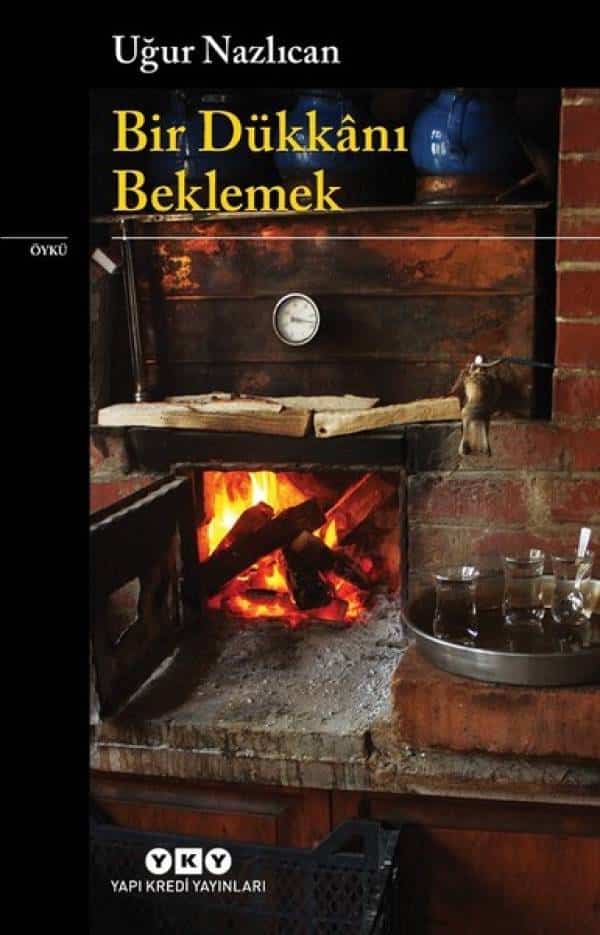 Bir Dükkanı Beklemek - Kitabı Satın Al