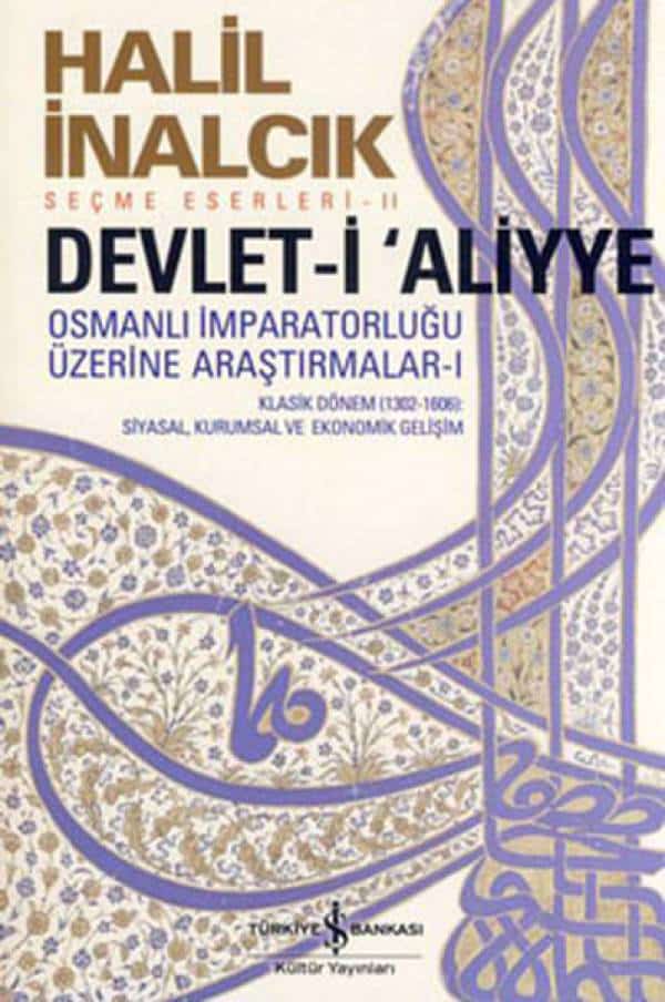 Devlet-i Aliyye - Osmanlı İmparatorluğu Üzerine Araştırmalar 1 - Kitabı Satın Al