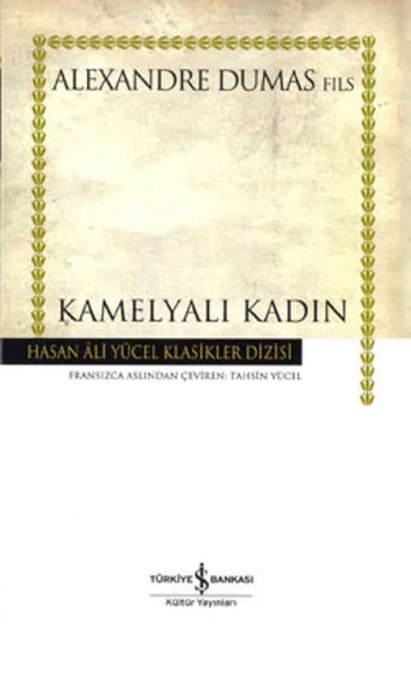 Kamelyalı Kadın - Hasan Ali Yücel Klasikleri - Kitabı Satın Al