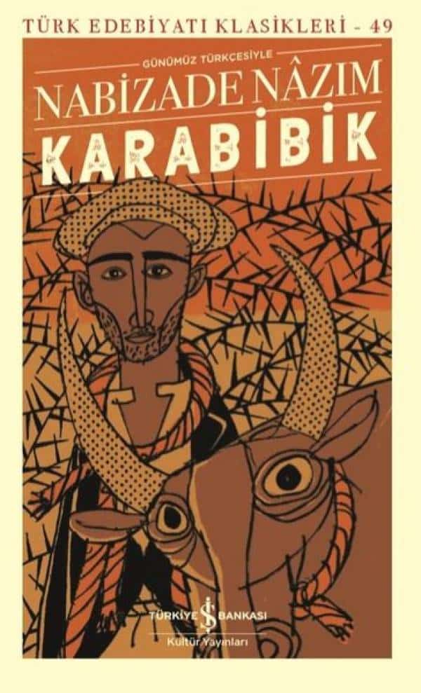 Karabibik - Türk Edebiyatı Klasikleri 49 - Kitabı Satın Al
