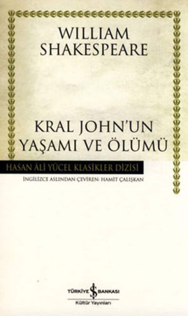 Kral Johnun Yaşamı ve Ölümü - Hasan Ali Yücel Klasikleri - Kitabı Satın Al