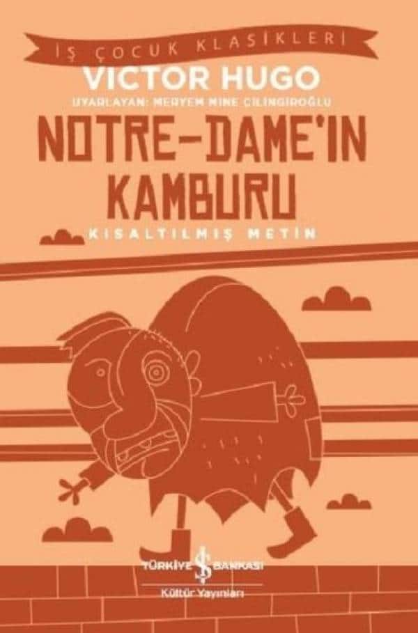Notre Dameın Kamburu-Kısaltılmış Metin - Kitabı Satın Al