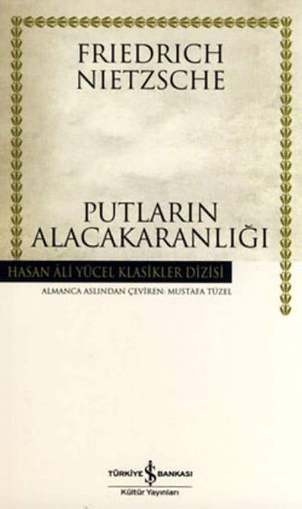 Putların Alacakaranlığı - Hasan Ali Yücel Klasikleri - Kitabı Satın Al