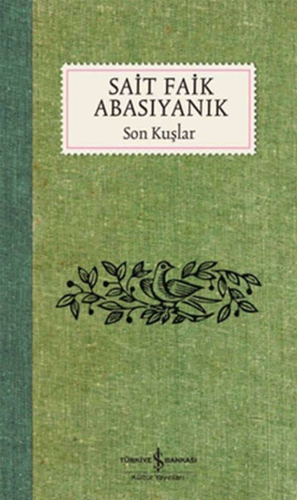 Son Kuşlar - Sait Faik Abasıyanık - Kitabı Satın Al