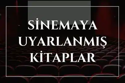 Sinemaya Uyarlanmış Kitaplar