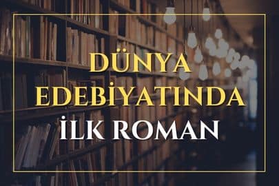 Dünya Edebiyatında İlk Roman